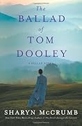 The Ballad of Tom Dooley (Ballad, #9) 