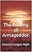 The Coming of Armageddon: History's Longest Night