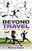 Beyond Travel: A Road Warri...