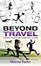 Beyond Travel by Marcey Rader