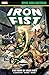 Iron Fist Epic Collection, Vol. 1: The Fury of Iron Fist