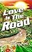 Love Is the Road