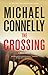 The Crossing (Harry Bosch, #18; Harry Bosch Universe, #28)
