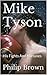 Mike Tyson: His Fights And Fortunes
