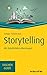 Storytelling: TaschenGuide (Haufe TaschenGuide)