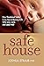 Safe House: How Emotional S...