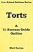 Torts: A 1L Success Guide Outline (Law School Outlines Book 2)