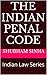The Indian Penal Code: Indi...