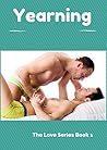 Yearning (The Love Book Series #1)