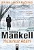 Huzursuz Adam (Wallander, #10)
