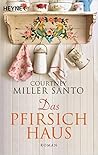 Das Pfirsichhaus by Courtney Miller Santo