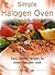 Simple halogen oven cookbook by Emma Lab