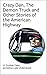 Crazy Dan, The Demon Truck and More Stories of the American H... by John Bendel