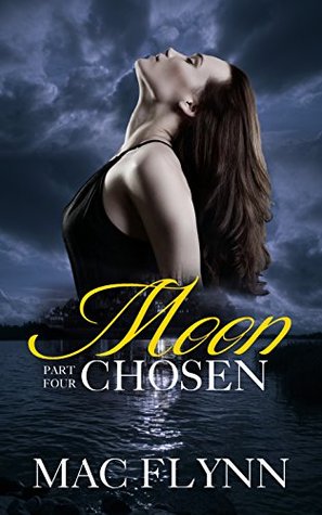 Moon Chosen #4 (Kindle Edition)