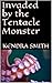 Invaded by the Tentacle Mon...