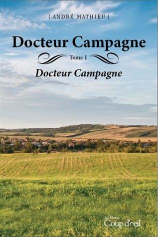 Docteur Campagne Tome 1 (Paperback)