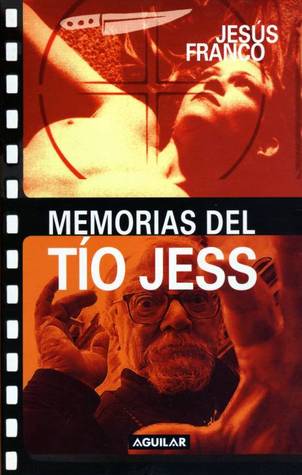 Portada de Memorias del tío Jess, de Jesús Franco
