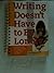Writing Doesn't have to be Lonely by Lawrence Weinstein