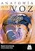 Anatomía de la voz (Logopedia) (Spanish Edition)