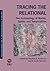 Tracing the Relational: The Archaeology of Worlds, Spirits, and Temporalities (Foundations of Archaeological Inquiry)