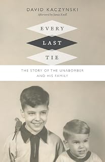 Every Last Tie by David Kaczynski