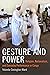 Gesture and Power: Religion...