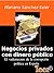Negocios privados con dinero público