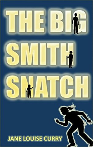 The Big Smith Snatch (Kindle Edition)