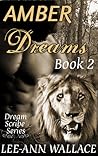 Amber Dreams: Book 2