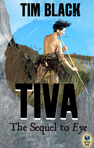 Tiva: The Sequel to EYE