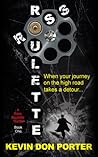 ROSS ROULETTE (A Ross Roulette Thriller, Book One) ROSS ROULETTE (A Ross Roulette Thriller, Book One)