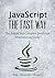 JavaScript: The Fast Way - Learn JavaScript Programming, Start Coding TODAY with the Ultimate JavaScript for Beginners Guide