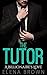 The Tutor (A Billionaire's Love Book 1)