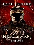 Field of Mars: Episode 1