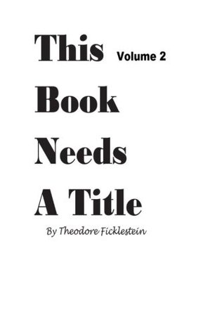 This Book Needs A Title: Volume 2 (Paperback)