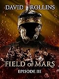 Field of Mars: Episode 3