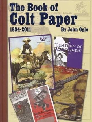 the Book of Colt Paper, 1834-2011 (Hardcover)