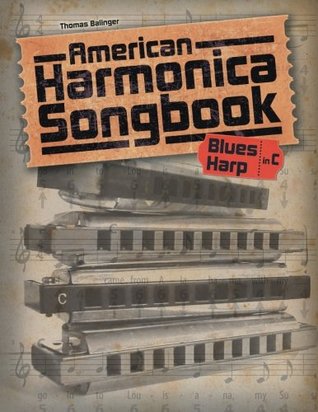 American Harmonica Songbook: (Blues Harp in C) (Songbooks for Harmonica)