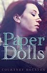 Paper Dolls by Courtney  Houston