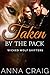 Taken By The Pack (Wicked Wolf Shifters, #3)