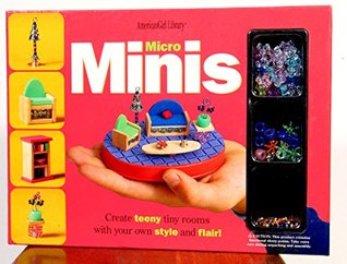 Micro Minis: Create Teeny Tiny Rooms With Your Own Style and Flair (American Girl Library)