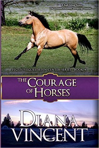 The Courage of Horses (Pegasus Equestrian Center, #4)