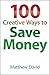 100 Creative Ways to Save M...