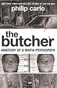 The Butcher: Anatomy of a Mafia Psychopath 
