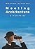 Meeting Architecture: A Manifesto
