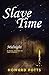 Slave Time: Midnight