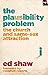 The Plausibility Problem