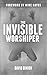 THE INVISIBLE WORSHIPER