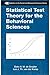 Statistical Test Theory for the Behavioral Sciences