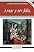 Amar y ser feliz (Spanish Edition)